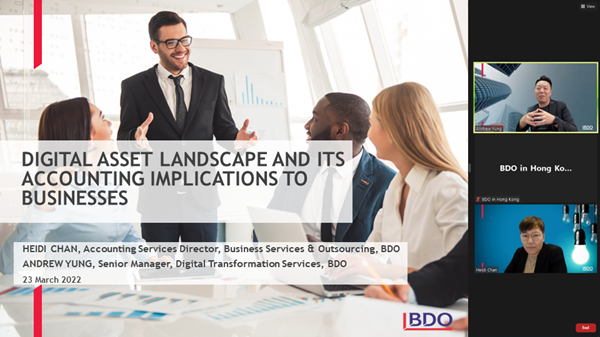 May be an image of 6 people, office and text that says "DIGITAL ASSET LANDSCAPE AND ITS ACCOUNTING IMPLICATIONS ΤΟ BUSINESSES BDO in Hong Ko... HEIDI CHAN, Accounting Services Director, Business Services & Outsourcing, BDO ANDREW YUNG, Senior Manager, Digital Transformation Services, BDO 23 March 2022 B00 BDO Emd"